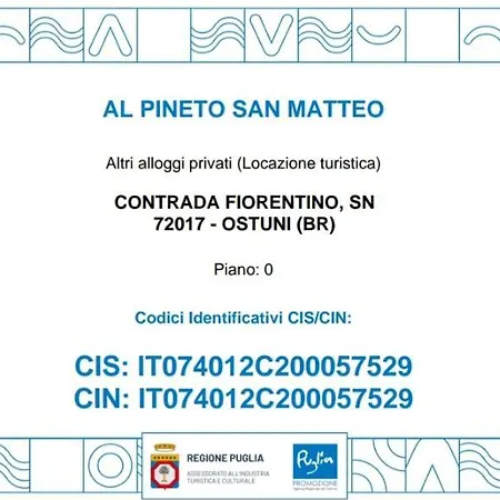 Al Pineto San Matteo * Ostuni